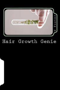Hair Growth Genie: The Bible to Fast Hair Growth