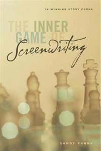 The Inner Game of Screenwriting