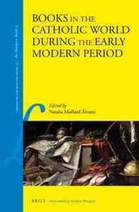Books in the Catholic World During the Early Modern Period