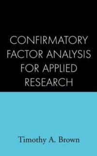 Confirmatory Factor Analysis for Applied Research