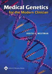 Medical Genetics for the Modern Clinician