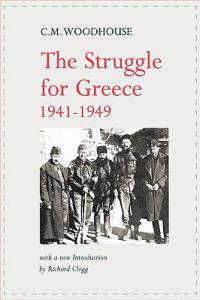 The Struggle for Greece, 1941-1949