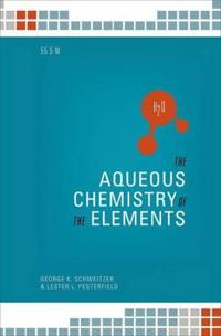 The Aqueous Chemistry of the Elements