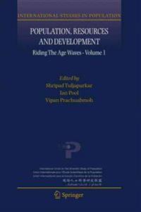 Population, Resources and Development: Riding the Age Waves - Volume 1