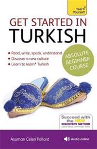 Get Started in Beginner's Turkish: Teach Yourself