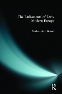 The Parliaments of Early Modern Europe
