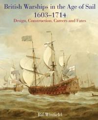 British Warships in the Age of Sail 1603 - 1714