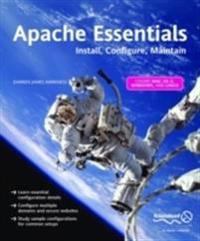Apache Essentials: Install, Configure, Maintain