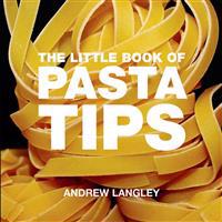 The Little Book of Pasta Tips