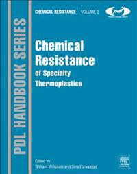 Chemical Resistance of Specialty Thermoplastics