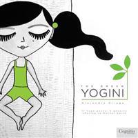 The Green Yogini: 11 Yoga Poses: A Genuine Offering to Mother Earth