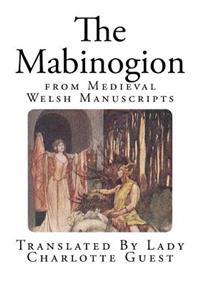 The Mabinogion: From Medieval Welsh Manuscripts