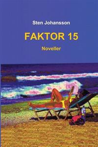 Faktor 15: Noveller