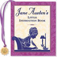 Jane Austen's Little Instruction Book