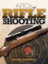 ABCs of Rifle Shooting