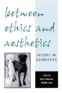 Between Ethics and Aesthetics