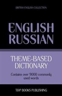 Theme-Based Dictionary British English-Russian - 9000 Words