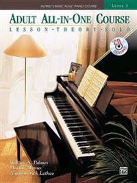 Alfred's Basic Adult All-In-One Course, Bk 3: Lesson * Theory * Technic, Comb Bound Book & CD