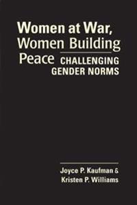Women at War, Women Building Peace