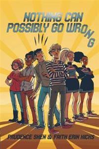 Nothing Can Possible Go Wrong