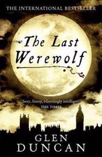 Last Werewolf (The Last Werewolf 1)