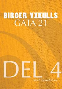 BIRGER YXKULLS GATA 21, DEL 4