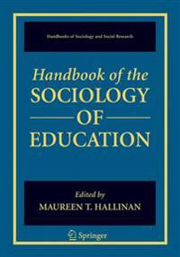Handbook of the Sociology of Education