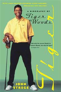 Tiger: A Biography of Tiger Woods