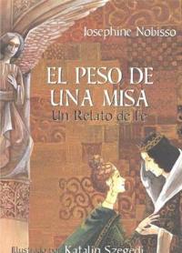 El Peso De Una Misa / The weight of the Mass