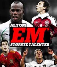 Alt om EM's største talenter