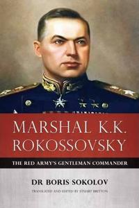 Marshal K. K. Rokossovsky