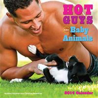 Hot Guys and Baby Animals 2014 Wall Calendar