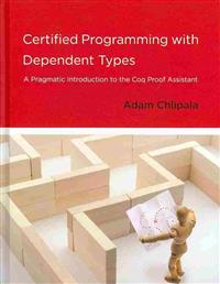Certified Programming with Dependent Types