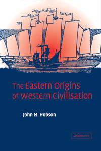 The Eastern Origins of Western Civilisation