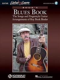 Book's Blues Book: The Songs & Fingerstyle Guitar Arrangements of Roy Book Binder
