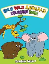 Wild Wild Animals Coloring Book