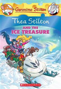 Thea Stilton and the Ice Treasure: A Geronimo Stilton Adventure