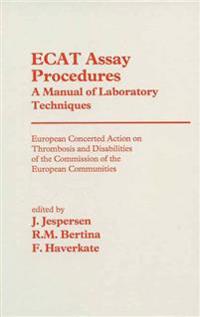 ECAT Assay Procedures a Manual of Laboratory Techniques