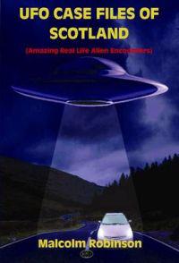 UFO Case Files of Scotland