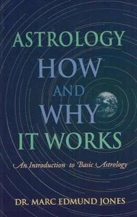 Astrology - How and Why it Works