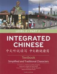 Integrated Chinese Level 2 Part 2 (simplified and Traditional) - Textbook