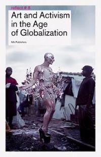 Art & Activism in the Age of Globalization