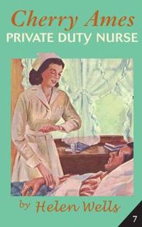 Cherry Ames Private Duty Nurse book 7