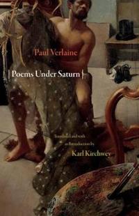 Poems Under Saturn: Poemes Saturniens