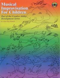 Musical Improvisation for Children [With CD (Audio)]