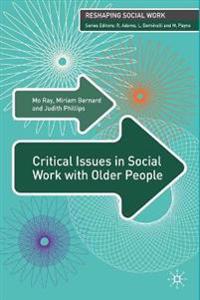 Critical Issues in Social Work with Older People