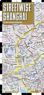 Streetwise Shanghai Map - Laminated City Center Street Map of Shanghai, China: Folding Pocket Size Travel Map