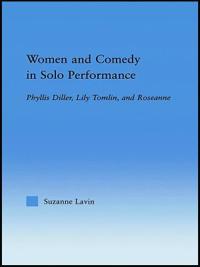 Women and Comedy in Solo Performance