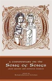 Commentary on the Song of Songs: From Ancient and Medieval Sources