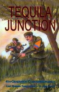 Tequila Junction: 4th-Generation Counterinsurgency
